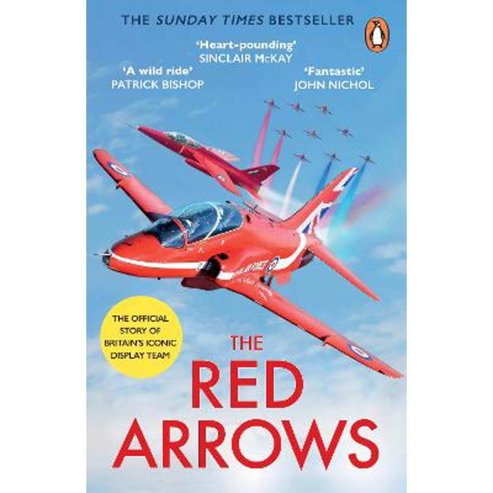The Red Arrows: The Sunday Times Bestseller (Paperback) - David Montenegro